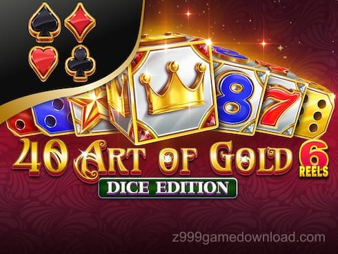 40 Art of Gold 6 Reels Dice Edition